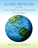 Global Problems and the Culture of Capitalism (5th Edition)