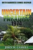 from John W. Cassell 1974: UNCERTAIN PARADISE