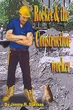 Rocket & the Construction Worker
