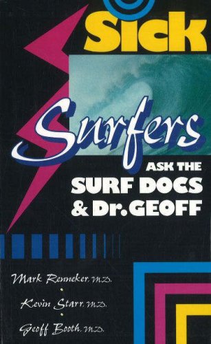 Sick Surfers Ask the Surf Docs & Dr. Geoff