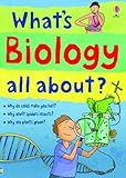What's biology all about?
