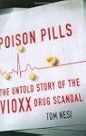 Poison Pills: The Untold Story of the...