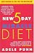 The New 5 Day Miracle Diet: Conquer Food Cravings, Lose Weight and Feel Better Than You Ever Have in Your Life