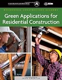 Green Applications for Residential Construction - 111103754X