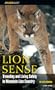 Lion Sense, 2nd: Traveling and Living Safely in Mountain Lion Country (Kestrel)