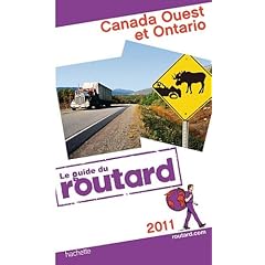 Guide du Routard Canada Ouest et Ontario 2011