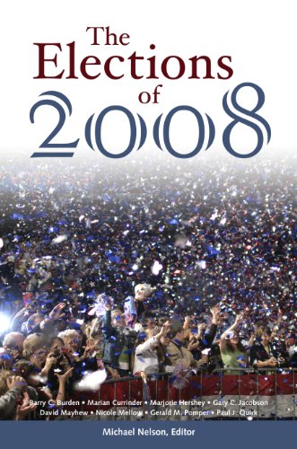 The Elections of 2008 (Elections of (Year))