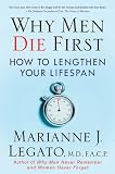 Why Men Die First: How to Lengthen Your Lifespan (0)
