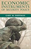 Economic Instruments of Security Policy: Influencing Choices of Leaders