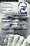 Crossing Unmarked Snow: Further Views on the Writer's Vocation (Poets on Poetry)