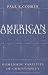 American Originals: Homemade Varieties of Christianity