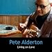 Pete Alderton-Living on Love
