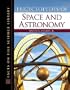Encyclopedia of Space and Astronomy (Facts on File Science Library)