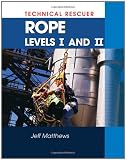 Technical Rescue: Rope Rescue Levels I and II