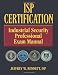 Image of ISP Certification-The Industrial Security Professional Exam Manual or How to Prepare for and Pass the Industrial Security Professional Certification Exam