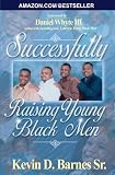 Successfully Raising Young Black Men