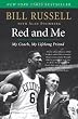 Red and Me: My Coach, My Lifelong Friend Red and Me: My Coach, My Lifelong Friend