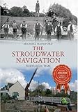The Stroudwater Navigation through time