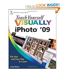 Teach Yourself Visually iPhoto '09 (Teach Yourself VISUALLY (Tech))