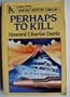 Perhaps to Kill (Linford Mystery Library)