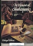 In honour of Shakespeare : the history and collections of the Shakespeare Birthplace Trust