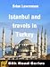 Istanbul and Travels in Turkey (Silk Road Series)