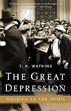 The Great Depression: America in the 1930s