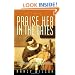Praise Her in the Gates: The Calling of Christian Motherhood