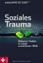 Soziales Trauma: Balance finden in einer unsicheren Welt