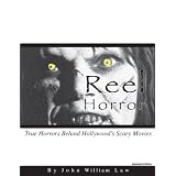 ReelHorror:TrueHorrorsBehindHollywood'sScaryMovies