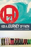 H2O a Journey of Faith