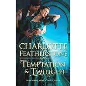 Temptation & Twilight | [Charlotte Featherstone]