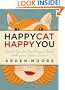 Happy Cat, Happy You: Quick Tips for Building a Bond with Your Feline Friend