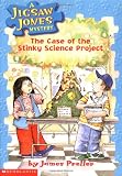 The Case of the Stinky Science Project (Jigsaw Jones Mystery)