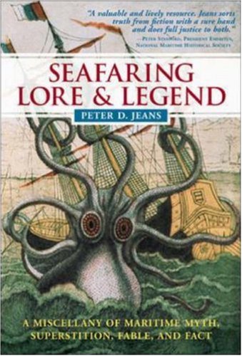 Cover image : Seafaring Lore and Legend : A Miscellany of Maritime Myth, Superstition, Fable, and Fact