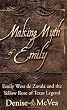 Making Myth of Emily: Emily West de Zavala and the Yellow Rose of Texas Legend
