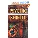 Psychic Shield: The Personal Handbook of Psychic Protection