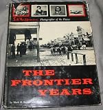The Frontier Years: L. A. Huffman, Photographer of the Plains