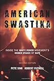 American Swastika: Inside the White Power Movement's Hidden Spaces of Hate (Violence Prevention and Policy)