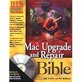 Mac Upgrade and Repair Bible, Third Edition