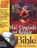 Mac Upgrade and Repair Bible, Third Edition