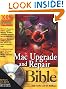 Mac Upgrade and Repair Bible, Third Edition