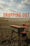 Dropping out : why students drop out of high school and what can be done about it