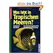 Was lebt in Tropischen Meeren?: Ein Bestimmungsbuch f�r Taucher und Schnorchler