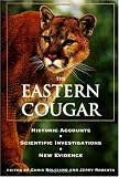 The Eastern Cougar: Historic Accounts, Scientific Investigations, And New Evidence