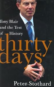 Image of Thirty Days: Tony Blair and the Test of History