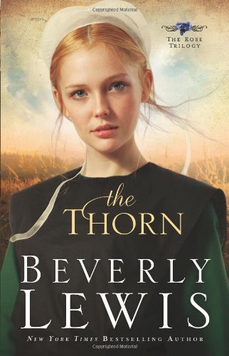 The Thorn (The Rose Trilogy, Book 1)