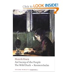 An Enemy of the People, The Wild Duck, Rosmersholm: WITH The Wild Duck (Oxford World's Classics)
