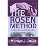 The Rosen Method: Coming Alive and Staying Alive in the 21st Century