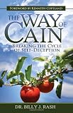 The Way of Cain: Breaking the Cycle of Self-Deception